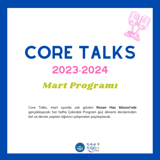 2023-2024 Bahar Dönemi Core- Talks Mart Ayı Takvimi ve Etkinlik Daveti