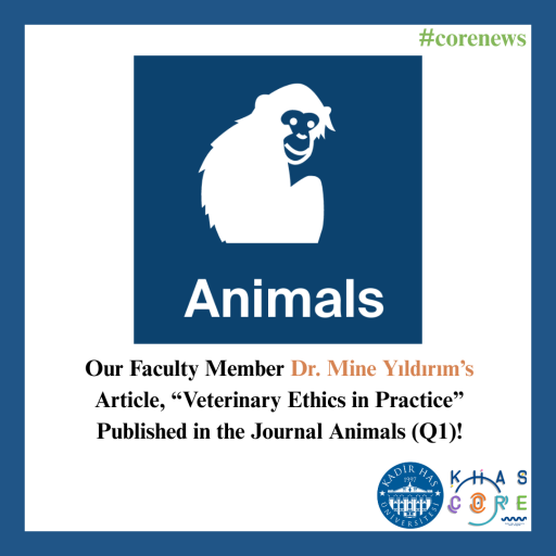 Our Faculty Member Dr. Mine Yıldırım’s Article, “Veterinary Ethics in Practice” Published in the Journal Animals (Q1)!