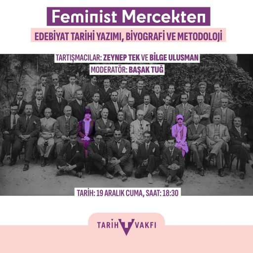 Söyleşi: Feminist Mercekten Edebiyat Tarihi Yazımı, Biyografi ve Metodoloji